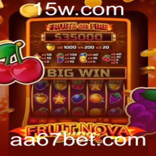 Descubra a Emoção do Jogo FruitNovaSuper na Plataforma 67bet